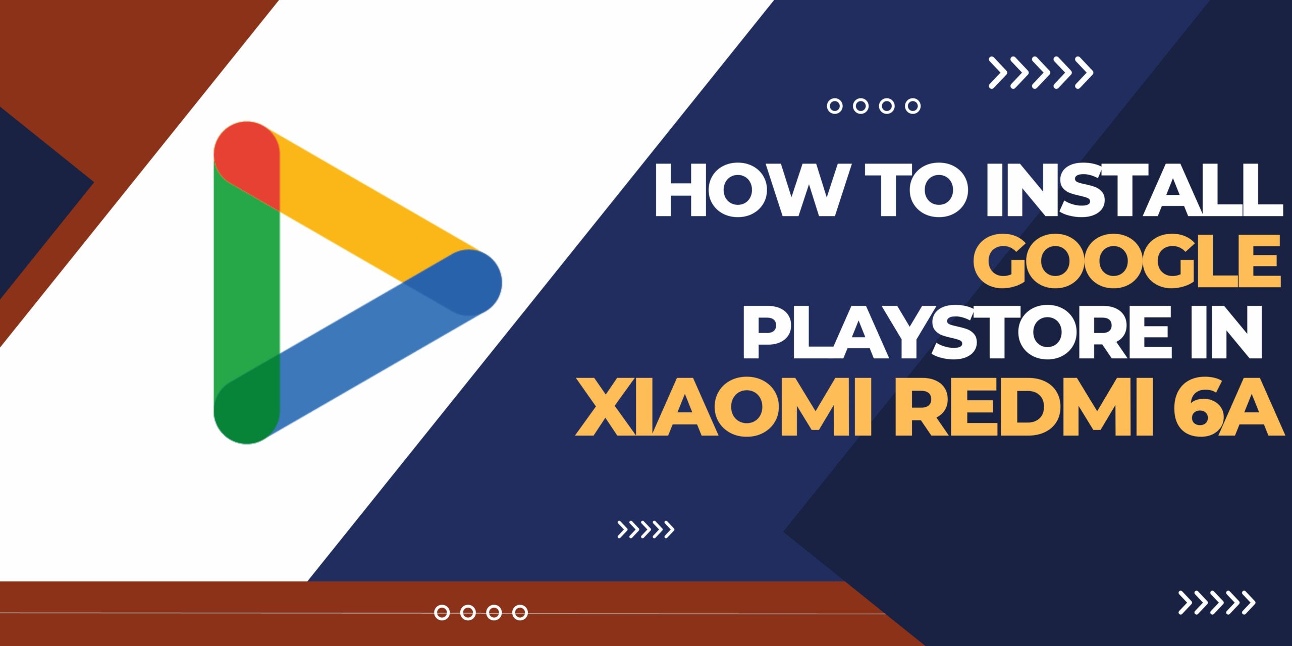 an image of How to Install Google Playstore in Xiaomi Redmi 6a
