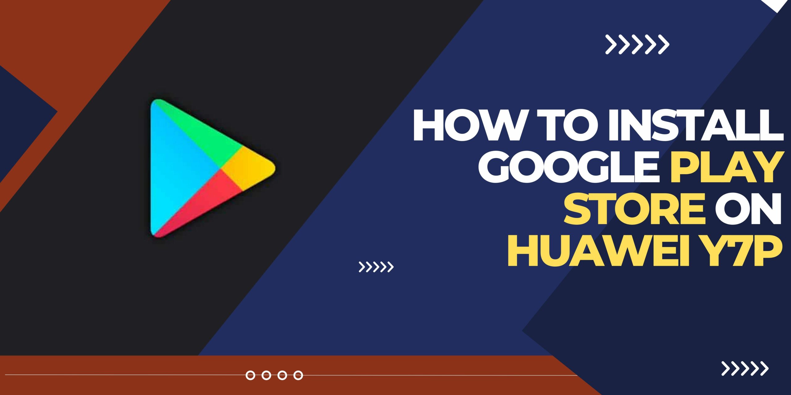 an image of How to Install Google Play Store on Huawei y7p