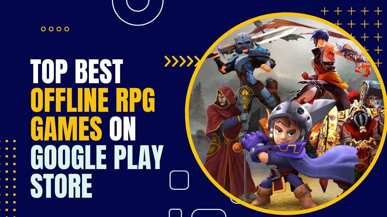 an image of Top Best Offline Rpg Games on Google Play Store