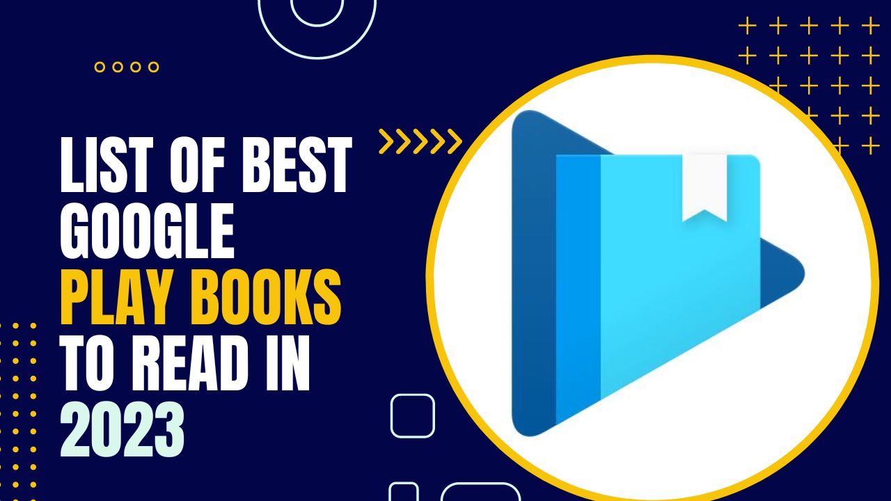 an image of List of Best Google Play Books to Read in 2023
